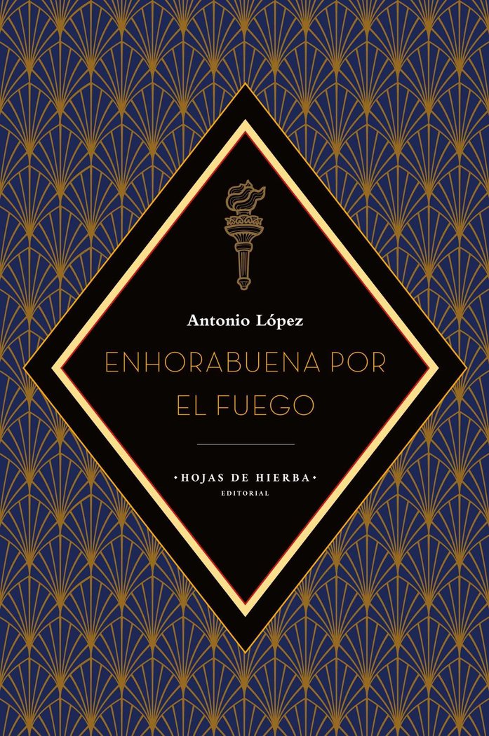 ENHORABUENA POR EL FUEGO, de LOPEZ | portada del libro