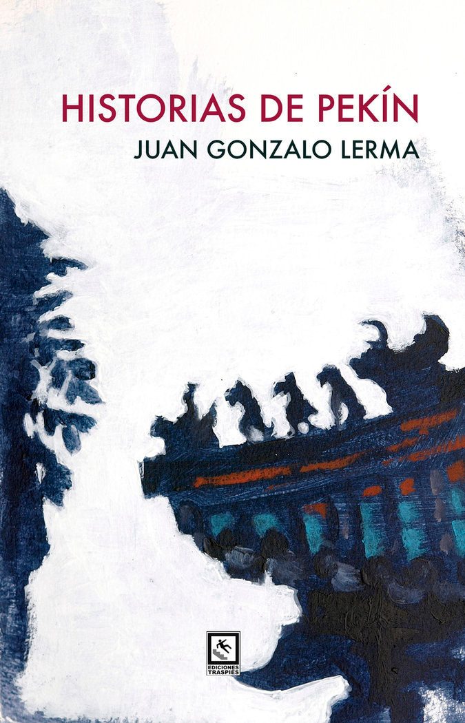 HISTORIAS DE PEKIN, de LERMA | portada del libro