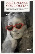 ¿QUE HACEMOS CON LOLITA?, de Laura Freixas | portada del libro