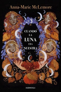 Cuando la luna era nuestra, de MCLEMORE, ANNA-MARIE | portada del libro
