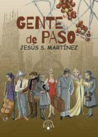 GENTE DE PASO, de JESUS S. MARTINEZ | portada del libro