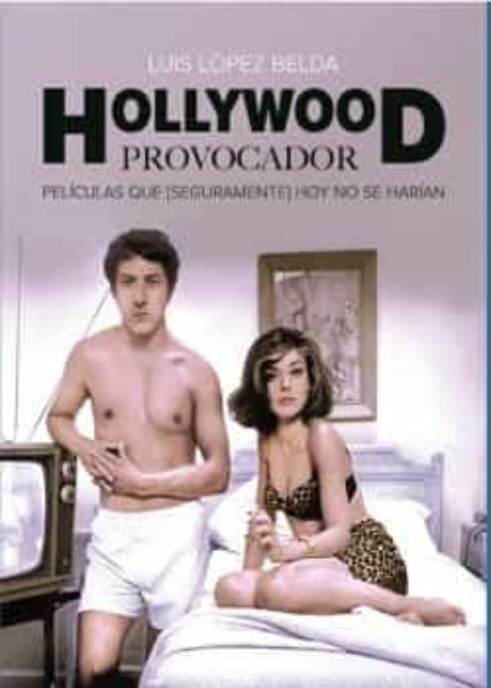 HOLLYWOOD PROVOCADOR, de LOPEZ BELDA, LUIS | portada del libro