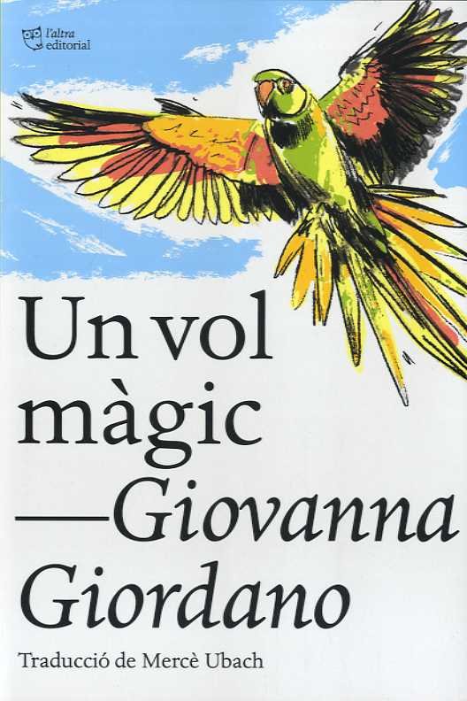 UN VOL MAGIC, de GIORDANO,GIOVANNA | portada del libro