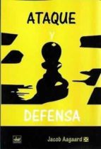 ATAQUE Y DEFENSA, de JACOB AAGAARD | portada del libro