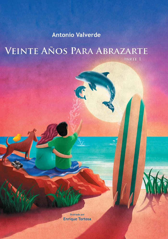 VEINTE AÑOS PARA ABRAZARTE., de Valverde, Antonio | portada del libro