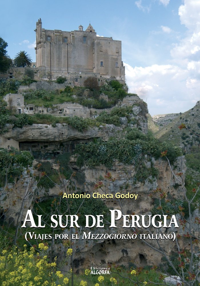 Al sur de Perugia (Viajes por el Mezzogiorno italiano), de Checa Godoy, Antonio | portada del libro