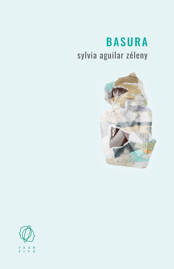 Basura, de AGUILAR ZELENY, SYLVIA | portada del libro