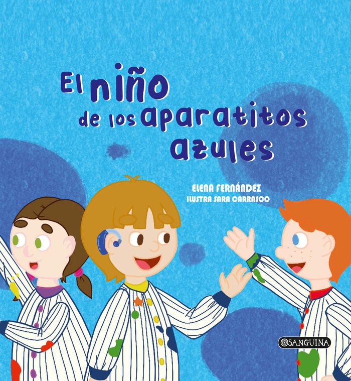 EL NIÑO DE LOS APARATITOS AZULES, de FERNÁNDEZ, ELENA | portada del libro