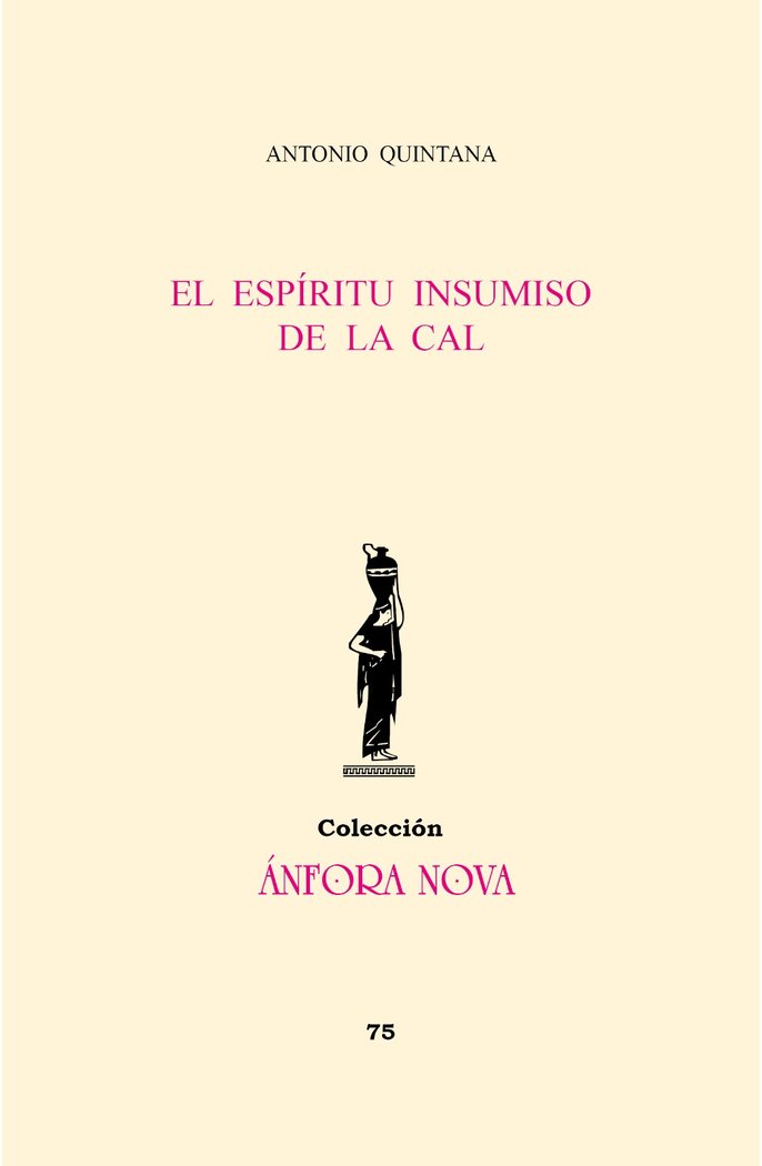 El espíritu insumiso de la cal, de Quintana, Antonio | portada del libro