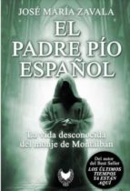 EL PADRE PIO ESPAÑOL, de José María Zavala | portada del libro