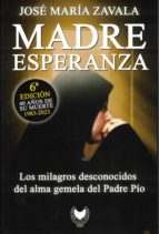 MADRE ESPERANZA, de José María Zavala | portada del libro