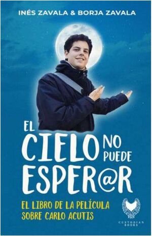 EL CIELO NO PUEDE ESPERAR, de ZAVALA, BORJA | portada del libro