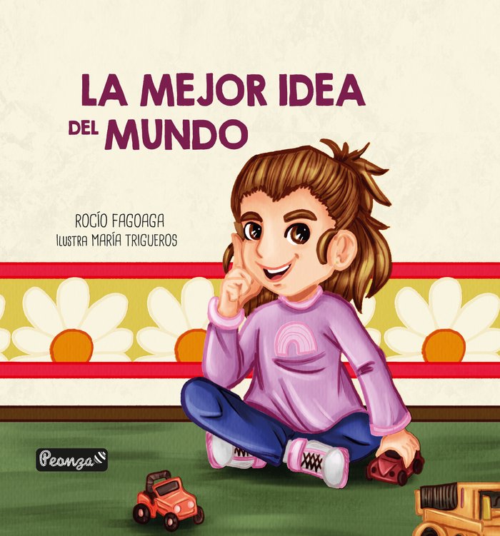 LA MEJOR IDEA DEL MUNDO, de FAGOAGA  MARTÍNEZ, ROCÍO | portada del libro