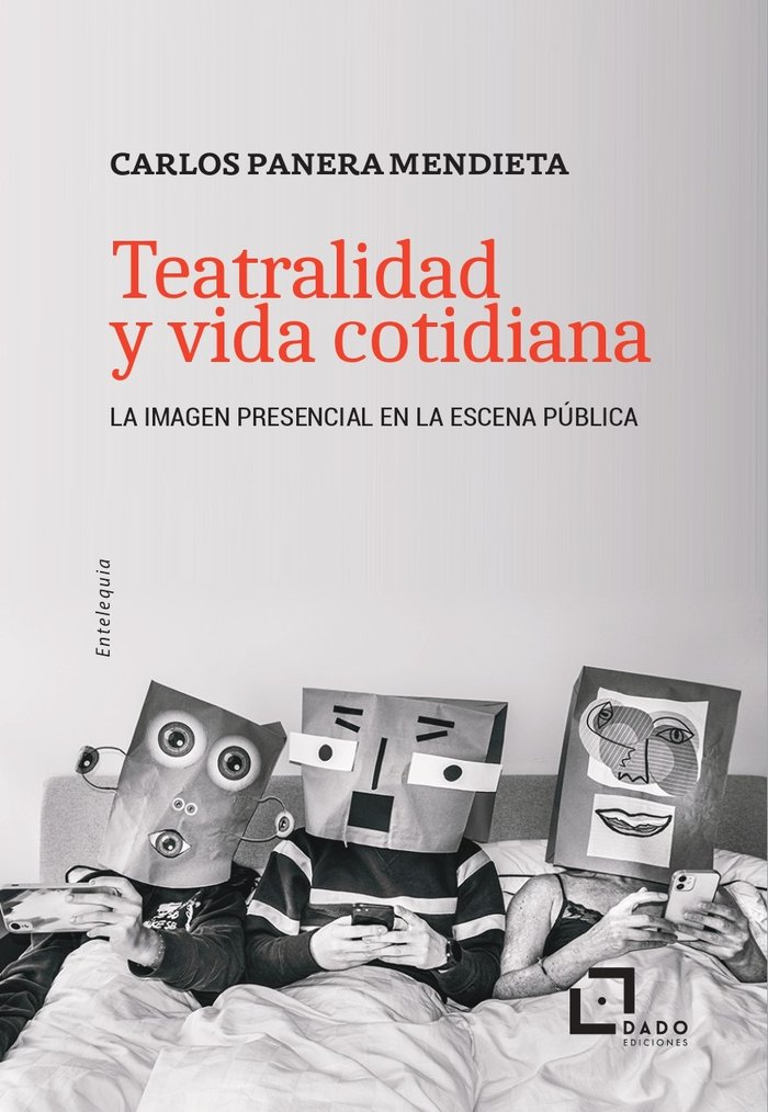 TEATRALIDAD Y VIDA COTIDIANA, de PANERA, CARLOS | portada del libro