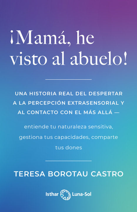 MAMA, HE VISTO AL ABUELO!, de BOROTAU CASTRO, TERESA | portada del libro