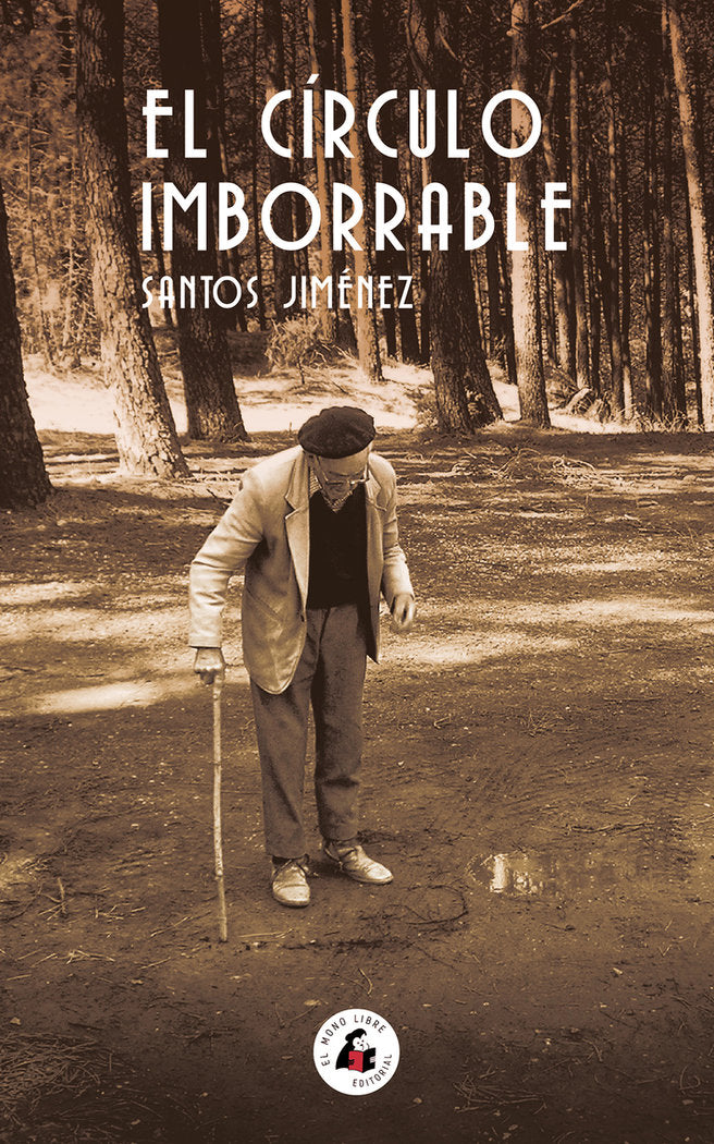 EL CIRCULO IMBORRABLE, de JIMENEZ, SANTOS | portada del libro