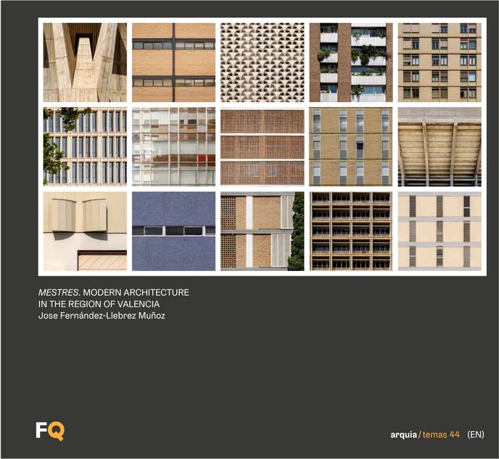 Mestres. Modern Architecture in the Region of Valencia, de FERNANDEZ-LLEBREZ MUÑOZ, JOSE ANGEL | portada del libro