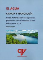 EL AGUA CIENCIA Y TECNOLOGIA, de Antonio Madrid Vicente | portada del libro