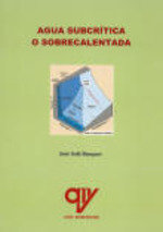AGUA SUBCRITICA O SOBRECALENTADA, de SOLE BUSQUET, JOSE | portada del libro
