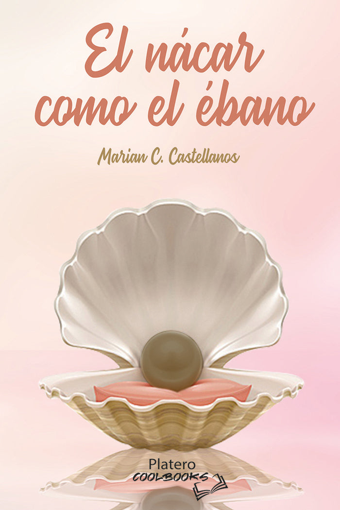 EL NÁCAR COMO EL ÉBANO, de C. CASTELLANOS, MARIAN | portada del libro