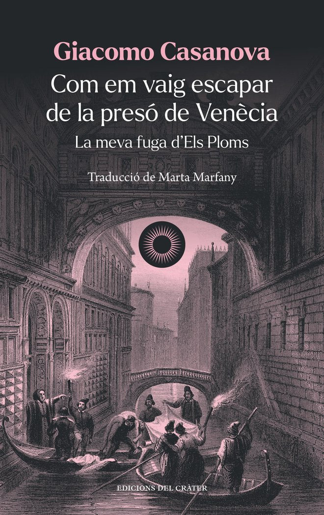 COM EM VAIG ESCAPAR DE LA PRESO DE VENECIA, de CASANOVA, GIACOMO | portada del libro