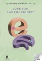 ¿QUE SON LAS EMOCIONES?, de Francisco Rodríguez Valls | portada del libro