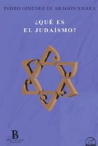 QUE ES EL JUDAISMO, de PEDRO GIMENEZ DE ARAGON SIERRA | portada del libro