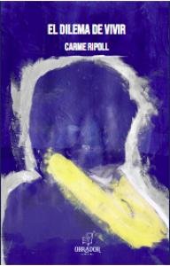 EL DILEMA DE VIVIR, de RIPOLL | portada del libro