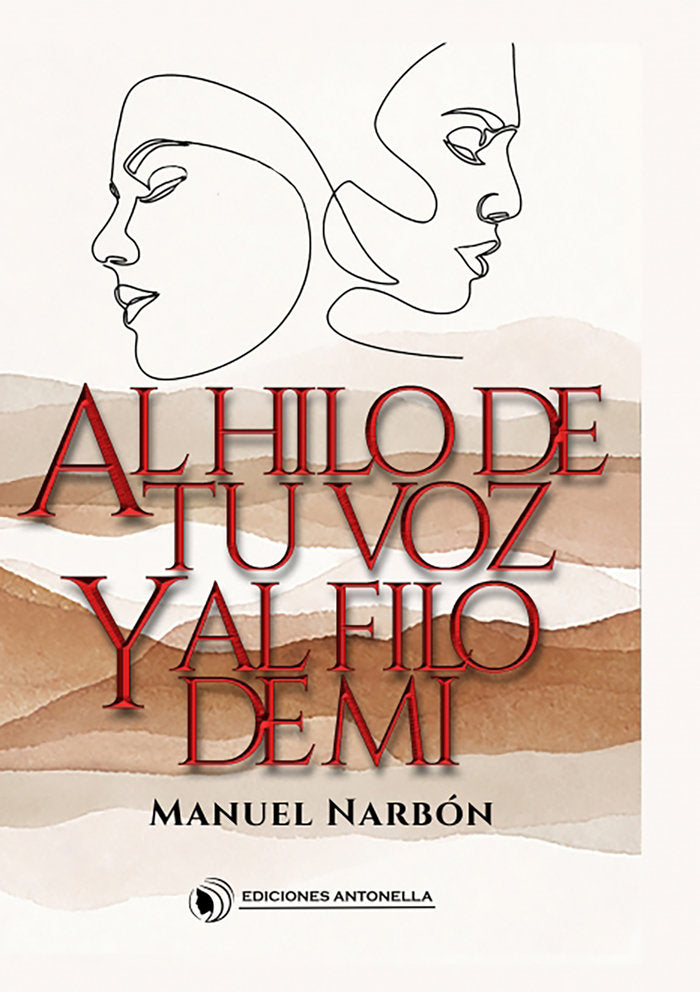 Al hilo de tu voz y al filo de mi, de Antonella, Ediciones | portada del libro