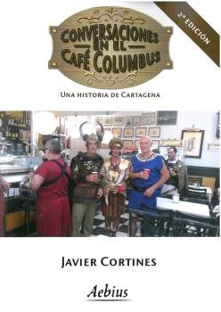 CONVERSACIONES EN EL CAFE COLUMBUS 2ª EDICION, de CORTINES | portada del libro