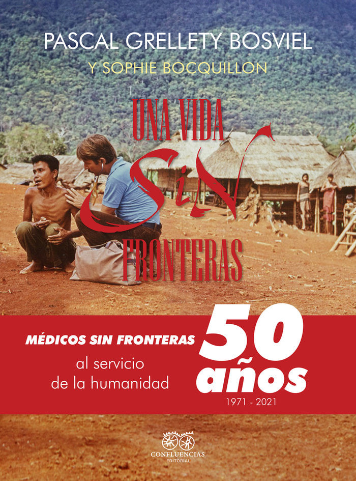 Una vida sin fronteras, de GRELLETY BOSVIEL,PASCAL | portada del libro