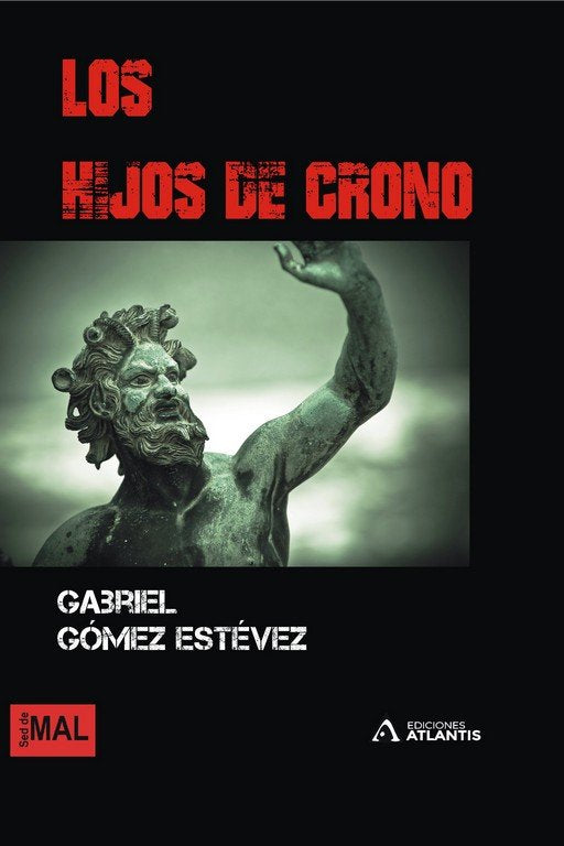 HIJOS DE CRONO, LOS, de GOMEZ ESTEVEZ, GABRIEL | portada del libro
