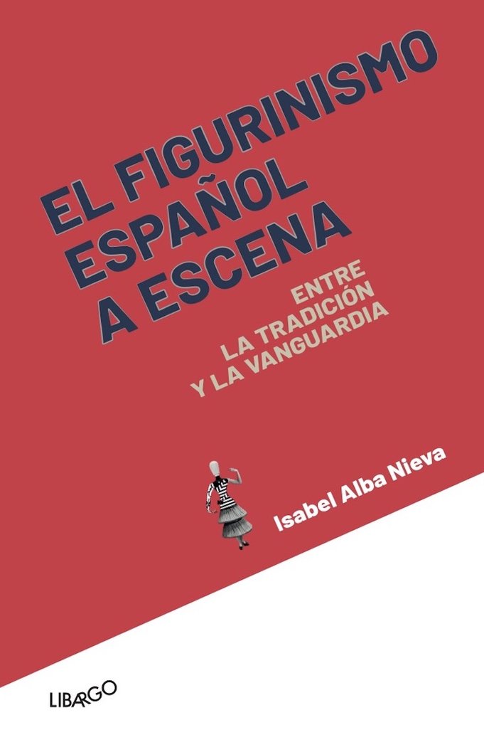 El figurinismo español a escena, de Alba Nieva, Isabel | portada del libro