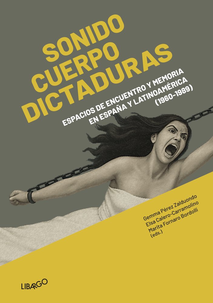 Sonido, cuerpo, dictaduras, de Pérez Zalduondo, Gemma | portada del libro