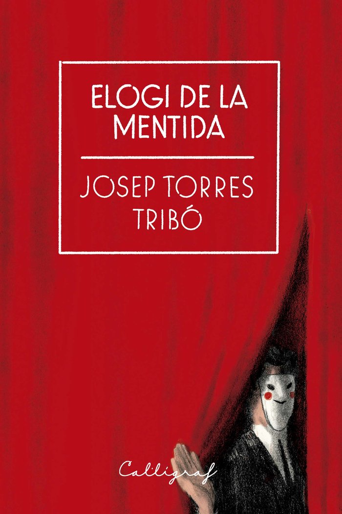 Elogi de la mentida, de TORRES TRIBO | portada del libro