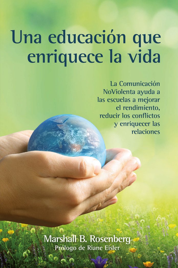 UNA EDUCACION QUE ENRIQUECE LA VIDA, de ROSENHERG, MARSHALL B. | portada del libro