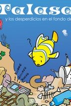 TALASA Y LOS DESPERDICIOS EN EL FONDO DEL MAR, de CLAUDE SAVIRROBIN 70 | portada del libro