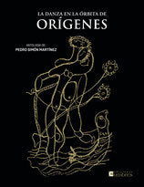 LA DANZA EN LA ORBITA DE ORIGENES, de SIMON MARTINEZ, PEDRO | portada del libro