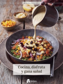 Cocina, disfruta y gana salud, de SANCHEZ ALVAREZ | portada del libro