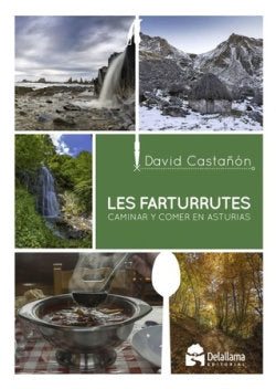Les Farturrutes. Caminar y comer en Asturias, de LOPEZ CASTAÑON, DAVID | portada del libro