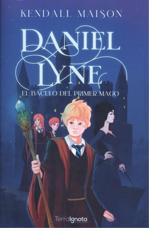 Daniel Layne El Báculo del Primer Mago, de Maison, Kendall | portada del libro