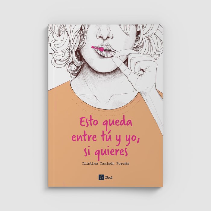 ESTO QUEDA ENTRE TU Y YO, SI QUIERES, de CAMISON BORRAS,CRISTINA | portada del libro