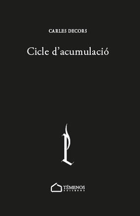 CICLE D'ACUMULACIO, de DECORS ALFONSO, CARLES | portada del libro