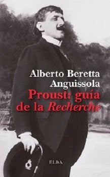 PROUST GUIA DE LA RECHERCHE, de BERETTA ANGUISSOLA, ALBERTO | portada del libro