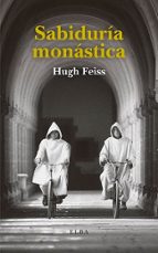 SABIDURÍA MONÁSTICA, de HUGH FEISS | portada del libro