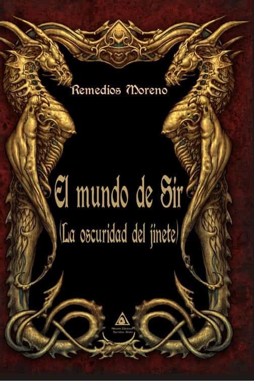 MUNDO DE SIR (LA OSCURIDAD DEL JINETE), EL, de MORENO, REMEDIOS | portada del libro