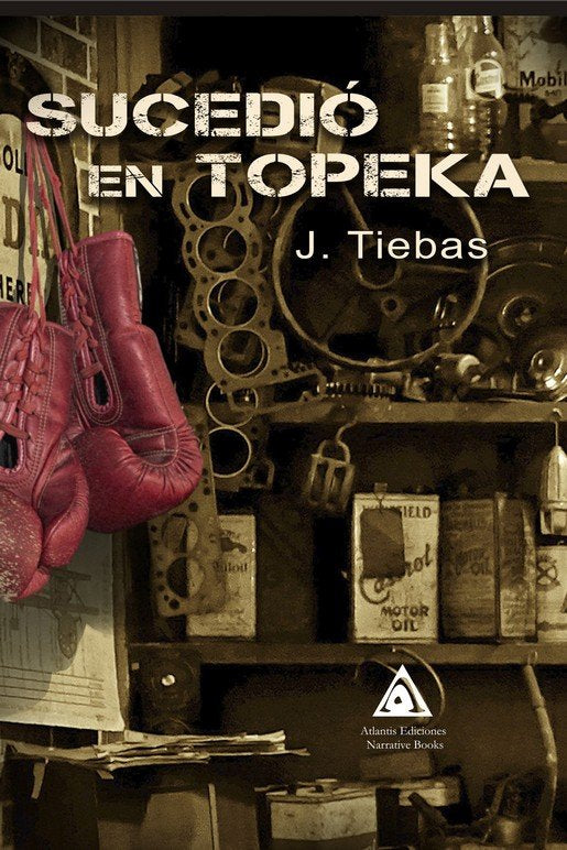 SUCEDIO EN TOPEKA, de TIEBAS, J. | portada del libro