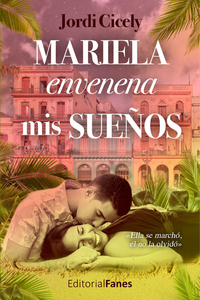 Mariela envenena mis sueños, de Cicely, Jordi | portada del libro