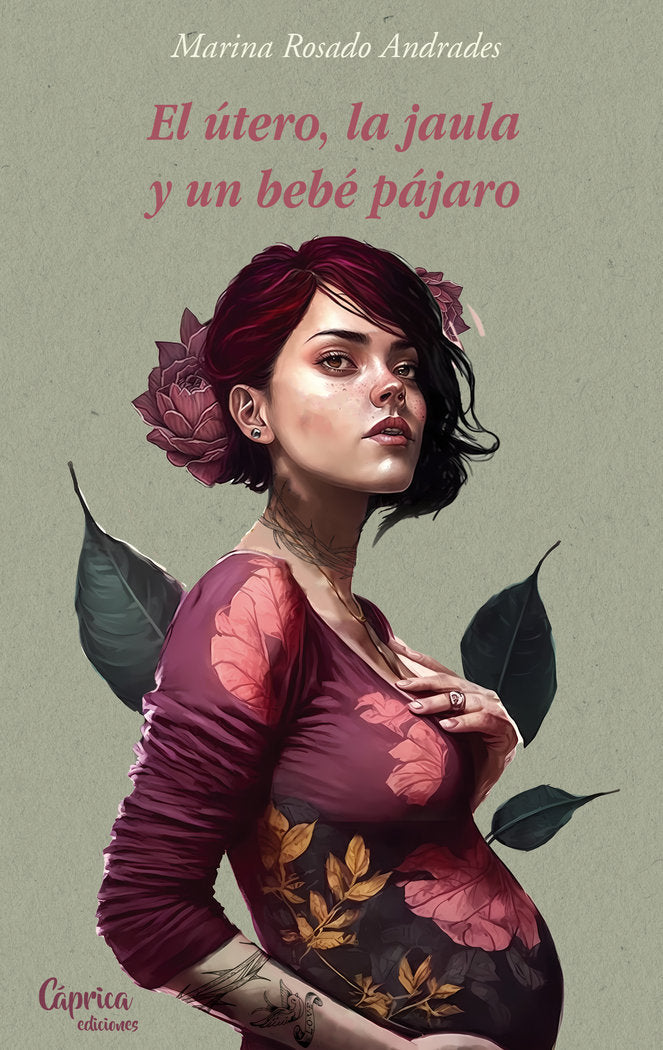 EL UTERO LA JAULA Y UN BEBE PAJARO, de ROSADO ANDRADES, MARINA | portada del libro