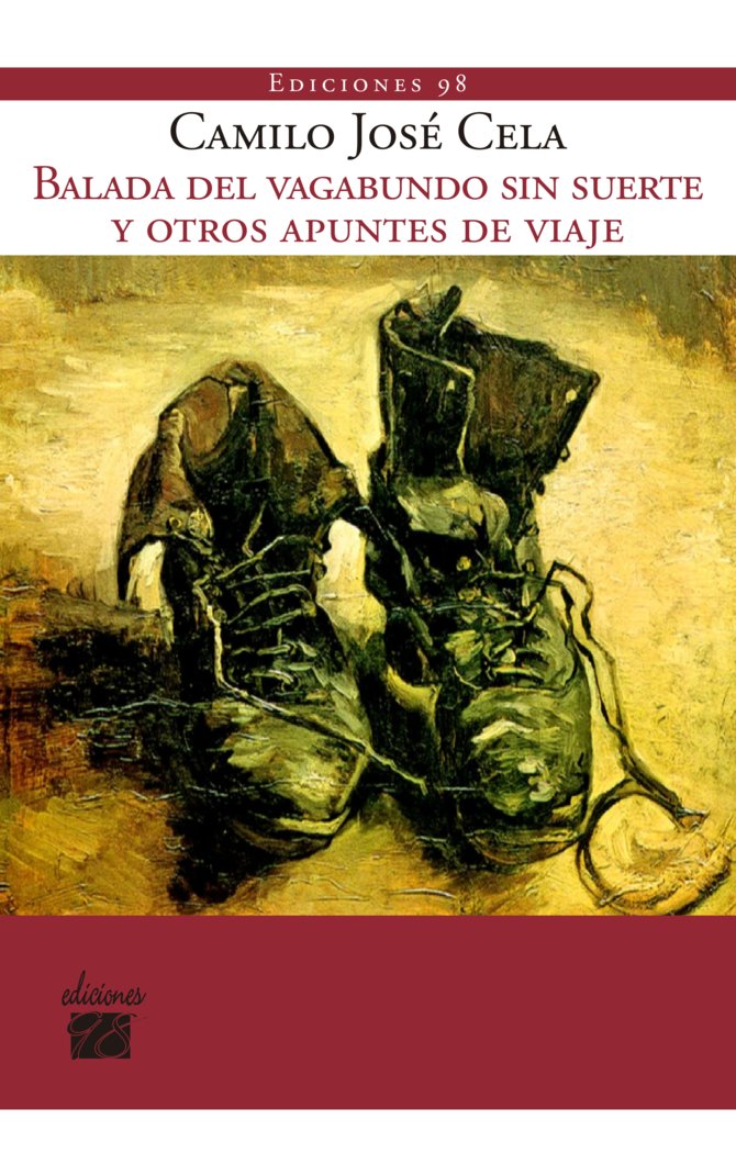 BALADA DEL VAGABUNDO SIN SUERTE Y OTROS APUNTES DE VIAJE, de Cela, Camilo José | portada del libro